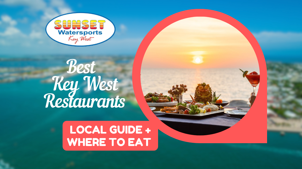 Key West Restaurants Sunset Watersports
