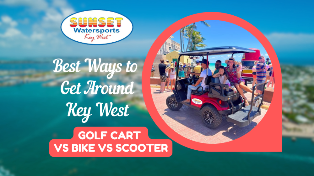 Best Ways to Get Around Key West Sunset Watersports